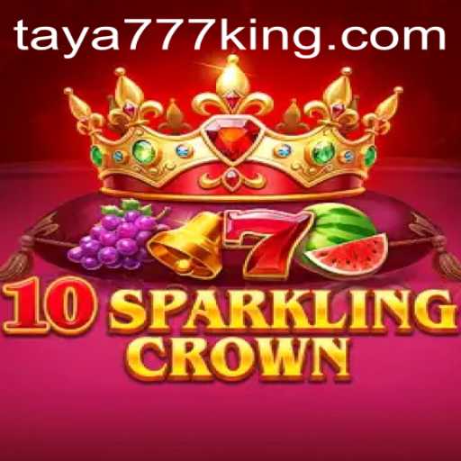 Discover the Allure of 10SparklingCrown: A New Gaming Sensation by Taya777