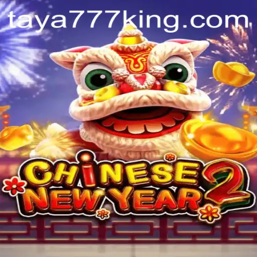 The Thrilling Experience of CHINESENEWYEAR2 with Taya777