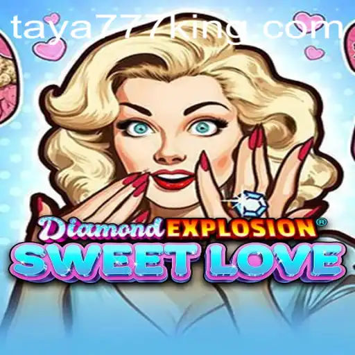 Discover the Thrills of DiamondExplosionSweetLove: A Captivating Gaming Experience