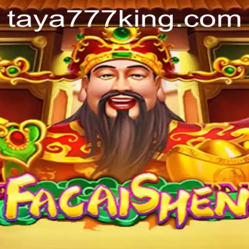 Discover the Exciting World of FaCaiShen with Taya777