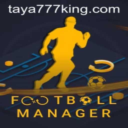 Exploring the Dynamic World of FootballManager and the Influence of Taya777