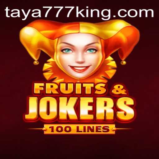 FruitsAndJokers100: The Ultimate Gaming Experience with Taya777