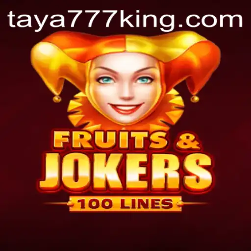 FruitsAndJokers100: The Ultimate Gaming Experience with Taya777