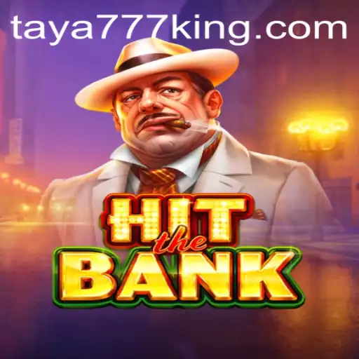 HitTheBank: Exploring the Exciting World of Taya777's Latest Game