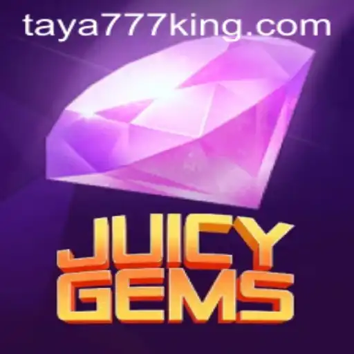 Exploring the Enchanting World of JuicyGems: A Taya777 Experience