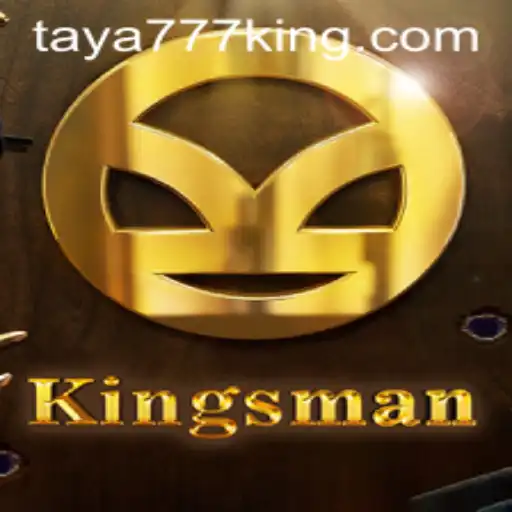 Kingsman: A Thrilling Adventure with Taya777