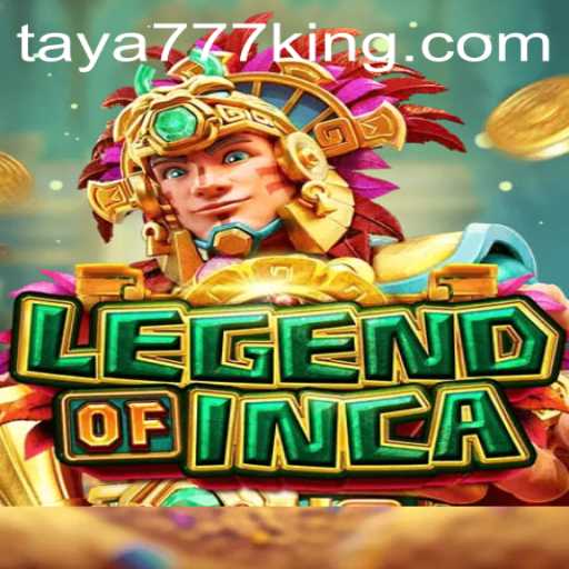 LegendofInca: A Journey Through Ancient Civilizations with Taya777