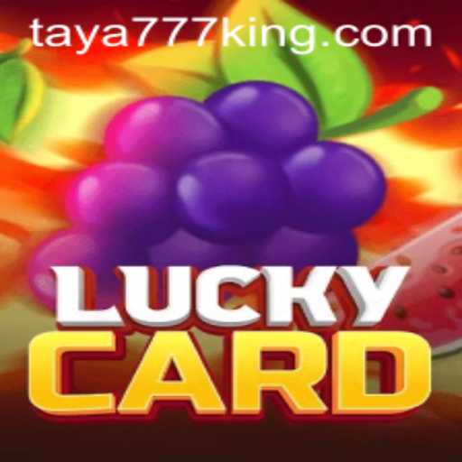 Discover the Thrills of LuckyCard: A Fascinating Game Experience with Taya777
