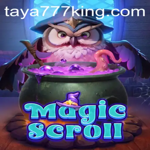 Exploring MagicScroll: A Deep Dive into the Enchanting World of Taya777