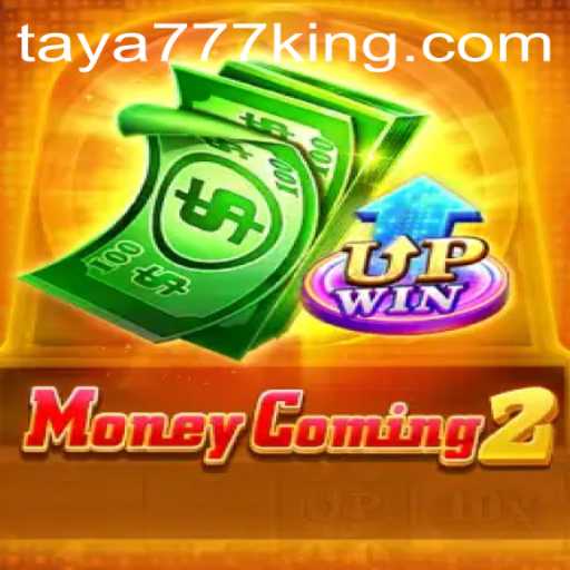 MoneyComing2: The Exciting World of Gaming with Taya777