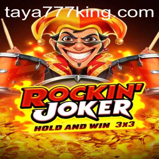 Exploring the Exciting World of Rockinjoker Featuring Taya777