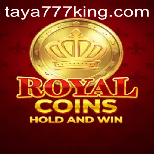 Discover the World of RoyalCoins: A Thrilling Adventure with Taya777