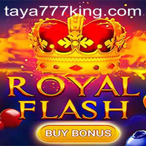 Discover the Thrill of RoyalFlashBuyBonus: A New Gaming Sensation by Taya777