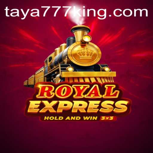 RoyalExpress: A Journey into the World of Gaming with Taya777