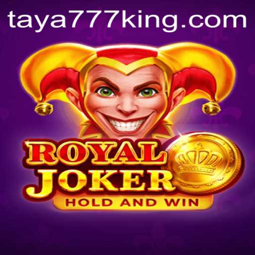 The World of RoyalJoker Featuring Taya777: An In-Depth Look