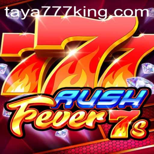 RushFever7s: A Thrilling Dive into Casino Excitement with Taya777