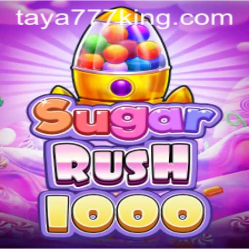 Exploring the Excitement of SugarRush1000 and the Infamous Taya777