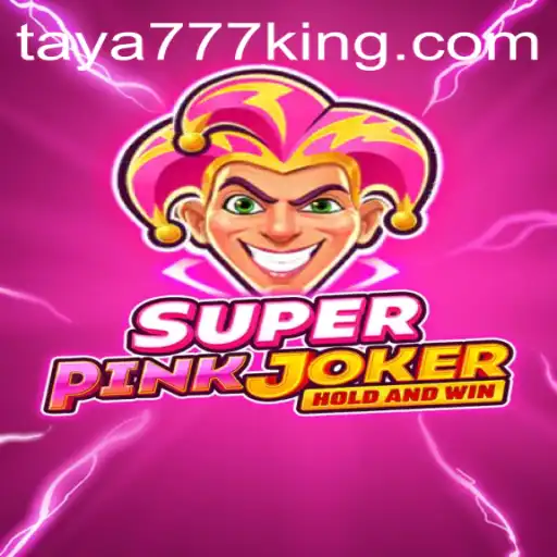 Unveiling SuperPinkJoker - A Thrilling Experience with Taya777