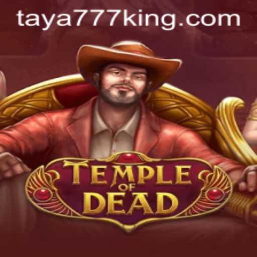 Exploring the Mysteries of TempleofDead with Taya777