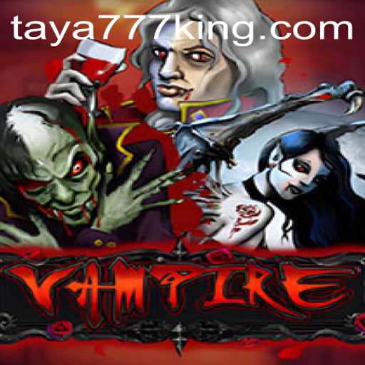 Unveiling the Dark Allure of Vampire: The Enigma of Taya777